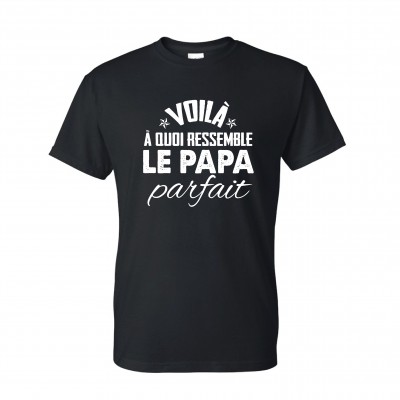 T-Shirt modèle "Voilà à quoi ressemble le papa parfait''